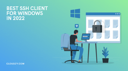 How to connect to your website via SSH? 17 Top 10 SSH Clients for Windows in 2022