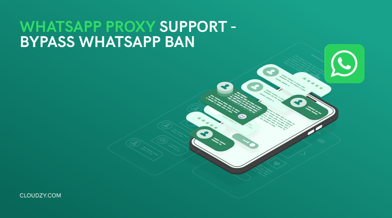 Best WhatsApp Proxy – Communication Without Limitation